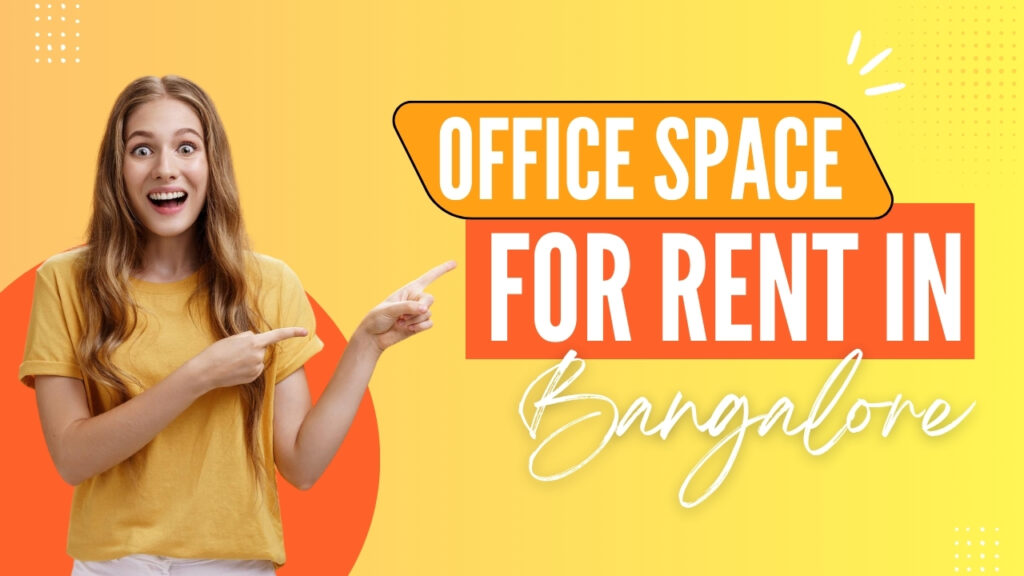 office space for rent in bangalore
